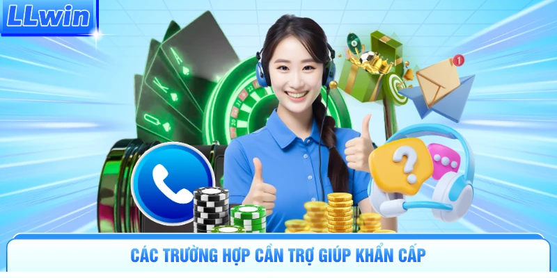 Các trường hợp cần trợ giúp khẩn cấp