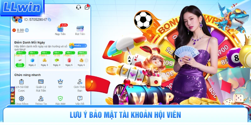 Lưu ý bảo mật tài khoản hội viên