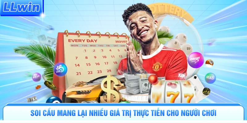 Soi cầu mang lại nhiều giá trị thực tiễn cho người chơi
